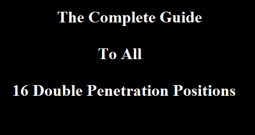 Sex guide double penetration